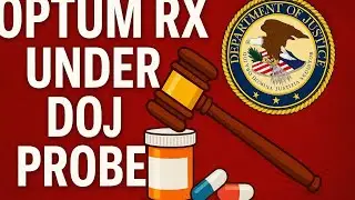 Inside the Optum Rx Scandal: A Deep Dive into the DOJ Investigation