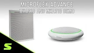 Microflex Advance Training: MXA910 and MXA310 Array Microphone Demo | Shure