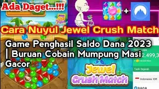 🔴Cara Nuyul Jewel Crush Match Game Penghasil Saldo Dana 2023 | Buruan Cobain Mumpung Masi Gacor💯✔