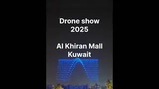 Drone show 2025| Al Khiran Mall| Kuwait| Hala Feb 2025|