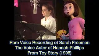 Rare Voice Recording of Sarah Freeman The Voice Actor of Hannah Phillips From Toy Story (1995)