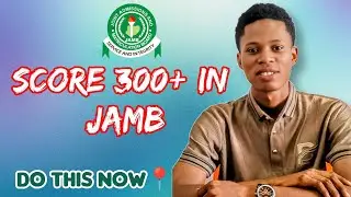 JAMB 2026: How to Score Over 300 in JAMB | JAMB SECRETS REVEALED