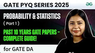 GATE 2025: Data Science & AI - Probability and Statistics PYQs (Part 1) | GfG GATE