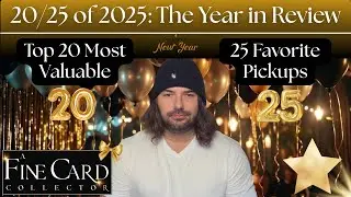 20/25 лет 2025 года: Мои самые ценные бейсбольные карточки и любимые приобретения
