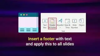 PowerPoint 2: Insert a footer with text and apply this to all slides