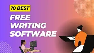 10 Best Free Writing Software Buying Guides & Reviews