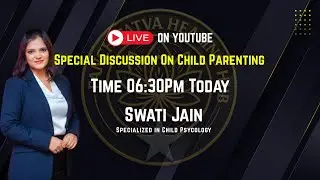 Special discussion on child parenting.. Free for all
