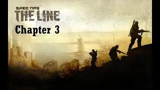Spec Ops: The Line Chapter 3: Underneath Walkthrough 4K 60FPS (No Deaths)