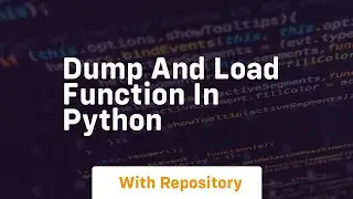 Dump and load function in python