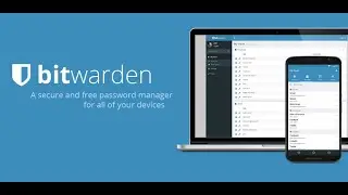 Bitwarden &mdash; универсальный менеджер паролей для всех платформ