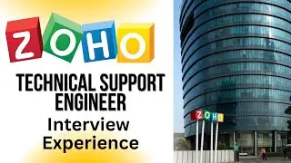 ZOHO Interview Experience | Technical Support Engineer | 2024.