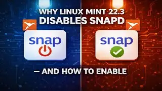 Почему Linux Mint 22.3 отключает Snapd &mdash; и как правильно включить его в 2026 году.