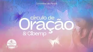 Círculo de Oração e CIBEMP - TV ADPerus 04.02.2026