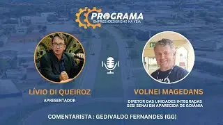 SESI SENAI - Volnei Magedans - o programa Brasil+produtivo - Programa Empreendedorismo na Veia - #12