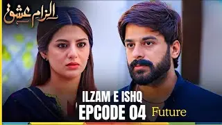 Ilzam e Ishq Future Episode 04 [ Humayoun Ashraf & Maria Malik ] - Lion heat