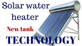 Solar water heater tank- production process,सोलर वाटर हीटर टैंक मेकिंग प्रोसेस