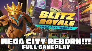 MEGA CITY REBORN Week in Blitz Royale!!! (Full Gameplay) | Fortnite Chapter 6 Season 3: Super
