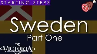 Sweden Starting Steps Part 1 of 5 - Victoria 3