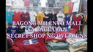 SECRET SHOP NG OVERRUNS ANG MURA!!! | BAGONG MILENYO MALL BACLARAN