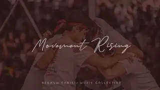 Movement Rising // RC Music Collective