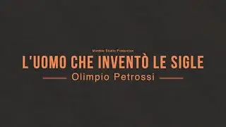 L'uomo che inventò le sigle - 𝑂𝑙𝑖𝑚𝑝𝑖𝑜 𝑃𝑒𝑡𝑟𝑜𝑠𝑠𝑖