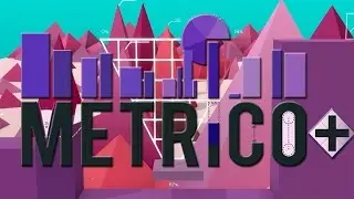 Metrico+ || Abstract Puzzle Platformer