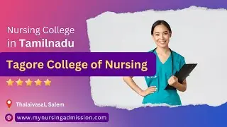 Tagore College of Nursing - Salem | Nursing Colleges In Tamilnadu | mynursingadmission.com