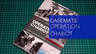 Casemate Illustrated Operation Chariot Review