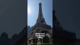Eiffel Tower|The Parisian Macau#exploring#momshiemailynvlogs#shorts