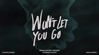 Martin Garrix, Matisse & Sadko, John Martin - Won’t Let You Go (Eleganto Remix)