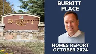 Burkitt Place Real Estate Market Update October 2024