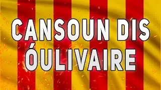Cansoun dis Oulivaire - Chant Provençal - Paroles