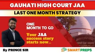 GAUHATI HIGH COURT JAA Exam | LAST ONE MONTH STRATEGY | By Prince Jain Sir