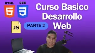 Curso de Desarrollo Web HTML | Curso de desarrollo web | Alejandro Sabater | Parte 2