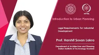 Lecture 36: Legal Requirements for Industrial Development