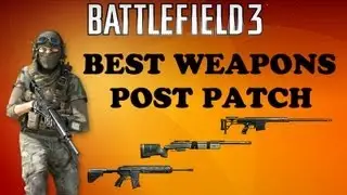BF3 Best Weapons Post Patch (Recon)