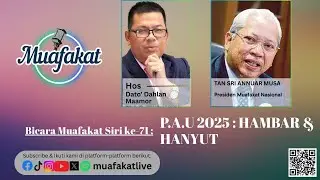 Bicara Muafakat Siri 71 PAU 2025 : HAMBAR & HANYUT
