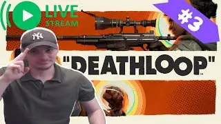 Let's play DEATHLOOP #3 FR/PC