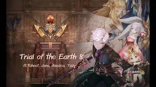 [KING'S RAID]Trial of the Earth 8 ft. Riheet/Jane/Aselica/Taily