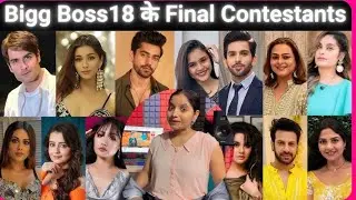 Bigg Boss 18 all Contestants list Name and Full Details