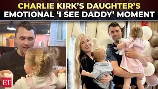 &lsquo;I see daddy!&rsquo;: Charlie Kirk&rsquo;s daughter&rsquo;s heartfelt moment in Erika Kirk&rsquo;s emotional Instagram video