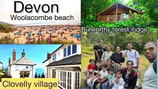 Holiday in Devon|| Salisbury Cathedral|| Bulworthy forest Lodge|| Woolacombe beach||Clovelly Village