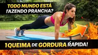 Por Que Todo Mundo Está Fazendo a Prancha? O Segredo Que Queima Gordura Mesmo Parado
