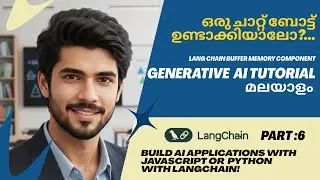 Build a Chat bot with memory | Langchain bufferMemory component explained in malayalam | part 6