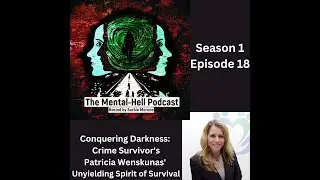 Conquering Darkness: Patricia Wenskunas' Unyielding Spirit of Survival