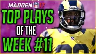 MADDEN 17 TOP 10 PLAYS OF THE WEEK - TODD GURLEY TROLLS EVERYONE! EP11