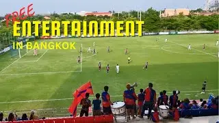 Free Entertainment in Bangkok Thailand (Thai League 3 Football Match)
