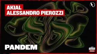 Alessandro Pierozzi & AKIAL - Pandem (Extended Mix)