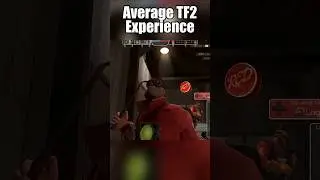Average TF2 Experience #tf2 #tf2clips #tf2funny #teamfortress2