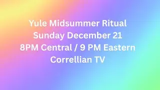 Yule Midsummer Ritual